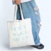 original Don't Wake Me Up 厚磅帆布袋